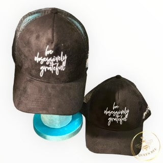 Be Obsessively Grateful Hat
