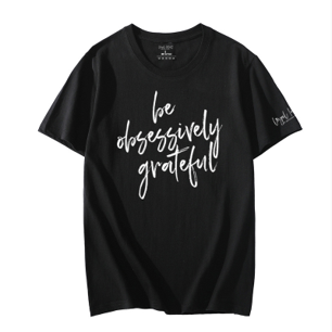 Be Obsessively Grateful T-Shirt Bold Black