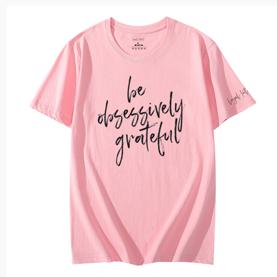Be Obsessively Grateful T-Shirt Politely Pink